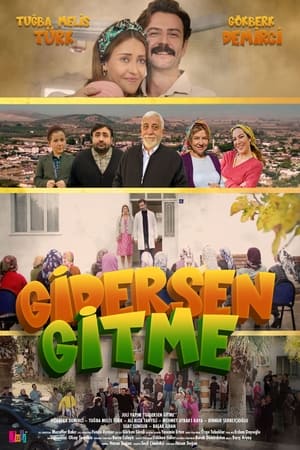 Gidersen Gitme Hd izle