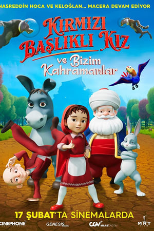 Kırmızı Başlıklı Kız ve Bizim Kahramanlar