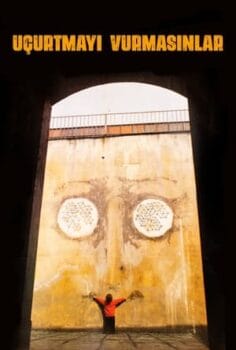 Uçurtmayı Vurmasınlar izle