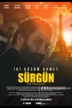 İki Gözüm Ahmet: Sürgün